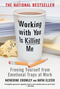 Enlarge image Cover: Working With You is Killing Me - Grand Central Publishing