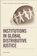 Cover: Institutions in Global Distributive Justice - Edinburgh University Press