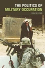 Cover: The Politics of Military Occupation - Edinburgh University Press
