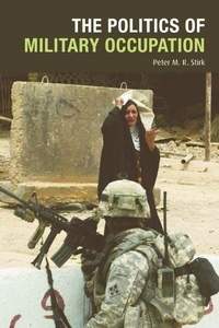 Enlarge image Cover: The Politics of Military Occupation - Edinburgh University Press
