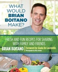 Cover: What Would Brian Boitano Make? - Globe Pequot Press