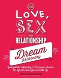 Cover: The Love, Sex, and Relationship Dream Dictionary - Fair Winds Press
