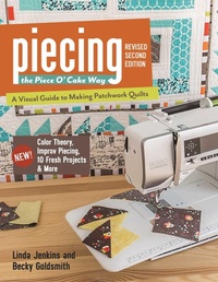Enlarge image Cover: Piecing the Piece O' Cake Way - C & T Publishing