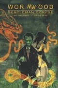 Cover: Wormwood, Gentleman Corpse Omnibus - Idea & Design Works