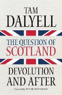 Enlarge image Cover: The Question of Scotland - Birlinn Ltd