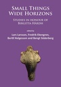 Cover: Small Things - Wide Horizons - Archaeopress Archaeology