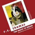 Cover: Too Brave to Dream - Bloodaxe Books Ltd