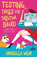 Cover: Testing Times for Tabitha Baird - Piccadilly Press