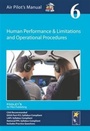 Cover: Air Pilot's Manual - Human Performance & Limitations and Operational Procedures: Volume 6 - Pooleys Air Pilot Publishing Ltd