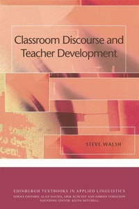 Enlarge image Cover: Classroom Discourse and Teacher Development - Edinburgh University Press
