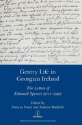 Cover: Gentry Life in Georgian Ireland: The Letters of Edmund Spencer (1711-1790) - Legenda