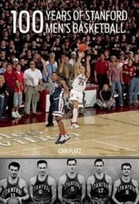 Abbildung von: 100 Years of Stanford Men's Basketball - Cameron & Company Inc