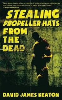 Enlarge image Cover: Stealing Propeller Hats from the Dead - Perpetual Motion Machine Publishing