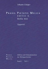 Abbildung von: Johann Crüger: PRAXIS PIETATIS MELICA. Edition und Dokumentation der Werkgeschichte - Harrassowitz Verlag