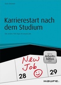 Cover: Karrierestart nach dem Studium - inkl. Arbeitshilfen online - Haufe-Lexware