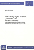 Cover: Vor&uuml;berlegungen zu einer Grammatik der Satzverkn&uuml;pfung - Peter Lang Verlag