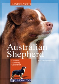 Enlarge image Cover: Australian Shepherd - Cadmos Verlag