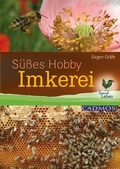 Cover: S&uuml;&szlig;es Hobby Imkerei - Cadmos Verlag