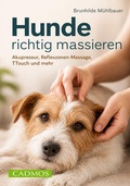 Cover: Hunde richtig massieren - Cadmos Verlag