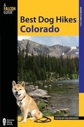 Cover: Best Dog Hikes Colorado - Falcon Guides