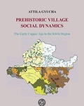 Cover: Prehistoric Village Social Dynamics - Archaeolingua