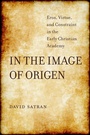 Cover: In the Image of Origen - University of California Press