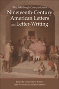 Cover: Edinburgh Companion to Nineteenth-Century American Letters and Letter-Writing - Edinburgh University Press