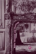 Cover: Walter Benjamin and Theology - Fordham University Press