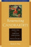 Cover: Resurrecting Candrakirti - Wisdom Publications