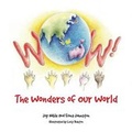 Cover: Wow! The Wonders of Our World - Palmer Higgs
