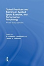 Cover: Global Practices and Training in Applied Sport, Exercise, and Performance Psychology - Routledge