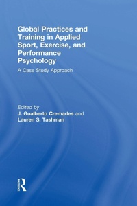 Enlarge image Cover: Global Practices and Training in Applied Sport, Exercise, and Performance Psychology - Routledge