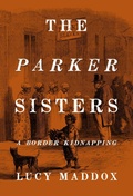 Cover: The Parker Sisters - Temple University Press,U.S.