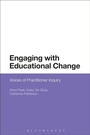 Cover: Engaging with Educational Change - Bloomsbury Academic