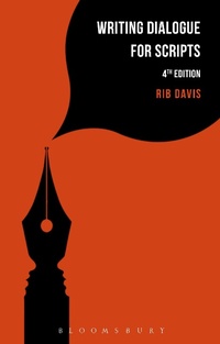 Abbildung von: Writing Dialogue for Scripts - Bloomsbury Academic