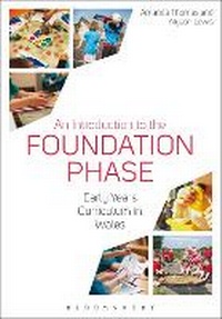 Enlarge image Cover: An Introduction to the Foundation Phase - Bloomsbury Academic