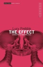 Cover: The Effect - Methuen Drama
