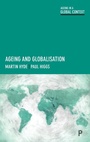 Cover: Ageing and Globalisation - Policy Press