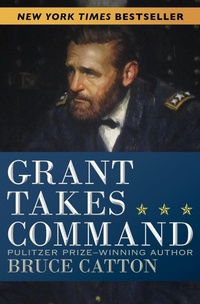 Enlarge image Cover: Grant Takes Command - Open Road Media
