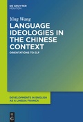 Cover: Language Ideologies in the Chinese Context - De Gruyter Mouton