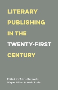 Enlarge image Cover: Literary Publishing in the Twenty-First Century - Milkweed Editions