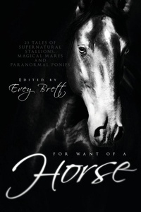 Enlarge image Cover: For Want of a Horse - Lethe Press