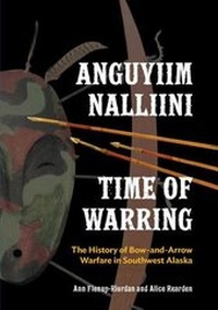 Enlarge image Cover: Anguyiim Nalliini/Time of Warring - University of Alaska Press