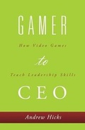 Cover: Gamer to CEO - Mill City Press, Inc.