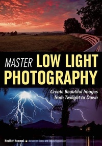 Abbildung von: Master Low Light Photography - Amherst Media