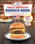 Cover: The Great American Burger Book - Stewart, Tabori & Chang Inc