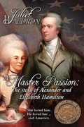 Cover: A Master Passion, the Story of Alexander and Elizabeth Hamilton - Ebound Canada