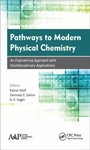 Cover: Pathways to Modern Physical Chemistry - Apple Academic Press Inc.