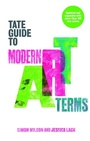 Cover: Tate Guide to Modern Art Terms - Tate Publishing