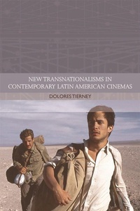 Abbildung von: New Transnationalisms in Contemporary Latin American Cinemas - Edinburgh University Press